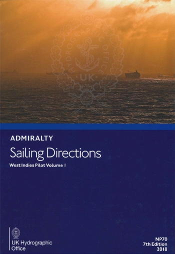 NP070 - Admiralty Sailing Directions: West Indies Pilot Vol 1, 8th (2021) Ed.